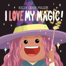 I Love My Magic!-9781534497696