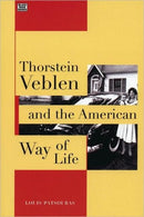 Thorstein Veblen and the American Way of Life-9781551642284