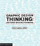 Graphic Design Thinking : Beyond Brainstorming-9781568989792