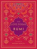 The Love Poems of Rumi : Translated by Nader Khalili Volume 2-9781577152170