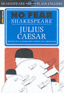 Julius Caesar : No Fear Shakespeare Side-by-Side Plain English-9781586638474