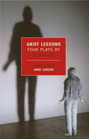 Grief Lessons : Four Plays By Euripi-9781590172537