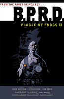 B.p.r.d.: Plague Of Frogs Volume 2-9781595826763