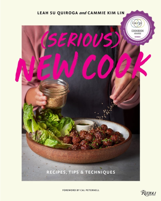(Serious) New Cook : Recipes, Tips, and Techniques-9781599621654