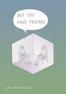 But You Have Friends-9781603095273