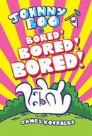 Johnny Boo (Book 14): Is Bored! Bored! Bored!-9781603095334