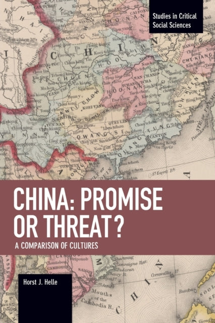 China: Promise Or Threat? : A Comparison of Cultures-9781608468393