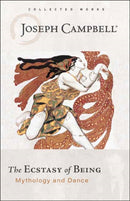Ecstasy of Being : Mythology and Dance-9781608688890
