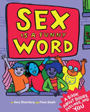 Sex is a Funny Word : A Book about Bodies, Feelings and YOU-9781609806064