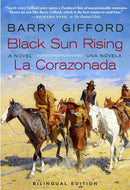 Black Sun Rising / La Corazonada : A Novel / Una Novela-9781609809980