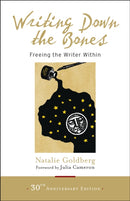 Writing Down the Bones : Freeing the Writer Within-9781611803082