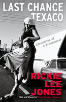 Last Chance Texaco : Mojo magazine's Book of the Year-9781611854459
