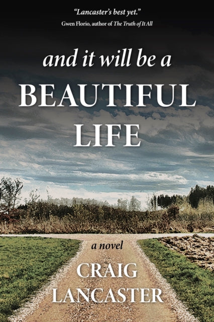 And It Will Be a Beautiful Life-9781611883275