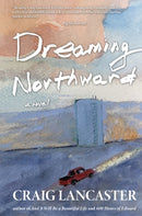 Dreaming Northward-9781611883534