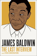 James Baldwin: The Last Interview : And Other Conversations-9781612194004