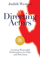 Directing Actors: 25th Anniversary Edition : Creating Memorable Performances for Film and Television-9781615933211