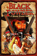 Black Powder : Bloody Frontier Adventure-9781617242274