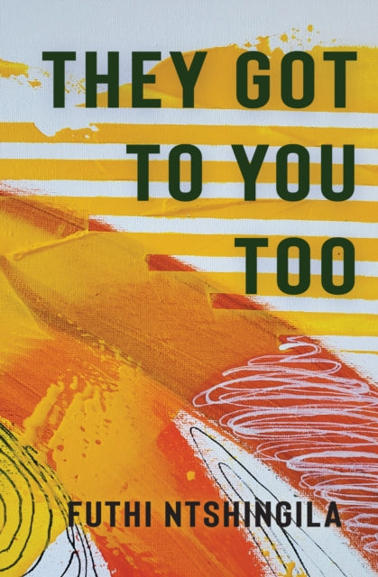 They Got To You Too : A Novel-9781623717414