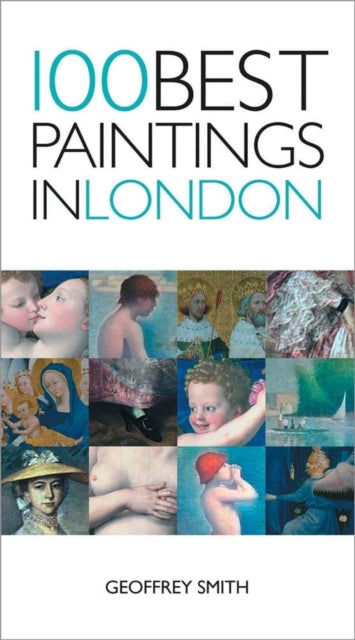 100 Best Paintings In London-9781623717896