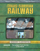 The Trans-siberian Railway : The Longest Train Journey in the World-9781623718121