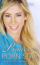 From Princess To Porn Star : A Real-Life Cinderella Story-9781627783255