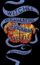 Witches, Witch-hunting, And Women-9781629635682