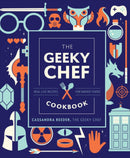 The Geeky Chef Cookbook : Real-Life Recipes for Fantasy Foods Volume 4-9781631067105
