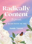 Radically Content: The Journal : A Guide Back to You-9781631069413