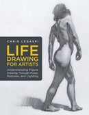 Life Drawing for Artists : Understanding Figure Drawing Through Poses, Postures, and Lighting Volume 3-9781631598012