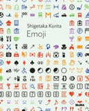 Shigetaka Kurita: Emoji-9781633451490