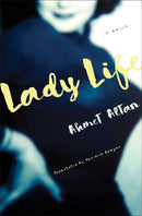 Lady Life : A Novel-9781635422887