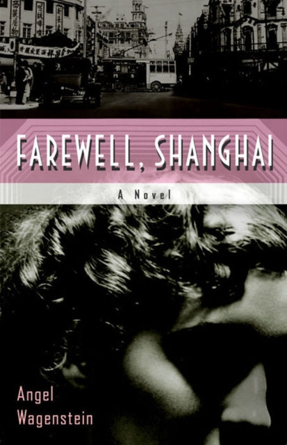 Farewell, Shanghai: A Novel-9781635423709