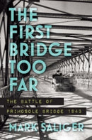 The First Bridge Too Far : The Battle of Primosole Bridge 1943-9781636243757