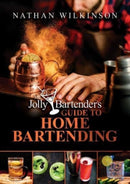 The Jolly Bartender's Guide to Home Bartending-9781637585603