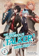 The Most Notorious "Talker" Runs the World's Greatest Clan (Light Novel) Vol. 4-9781638587057