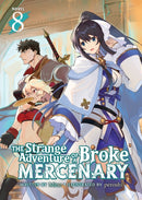 The Strange Adventure of a Broke Mercenary (Light Novel) Vol. 8-9781638588702