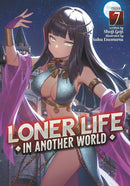 Loner Life in Another World (Light Novel) Vol. 7-9781638588801