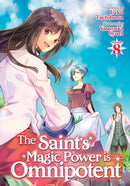 The Saint's Magic Power is Omnipotent (Light Novel) Vol. 8-9781638588849