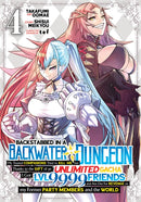 Backstabbed in a Backwater Dungeon: My Party Tried to Kill Me, But Thanks to an Infinite Gacha I Got LVL 9999 Friends and Am Out For Revenge (Manga) Vol. 4-9781638589594