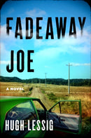 Fadeaway Joe : A Novel-9781639104369