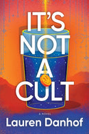 It's Not A Cult : A Novel-9781639104383