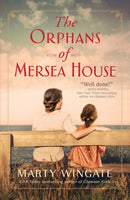 The Orphans of Mersea House : A Novel-9781639104505