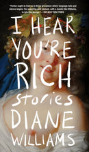 I Hear You're Rich : Stories-9781641294782