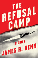 The Refusal Camp : Stories-9781641295673