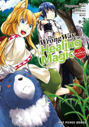 The Wrong Way To Use Healing Magic Volume 3: The Manga Companion-9781642732313