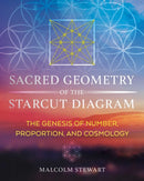 Sacred Geometry of the Starcut Diagram : The Genesis of Number, Proportion, and Cosmology-9781644114308