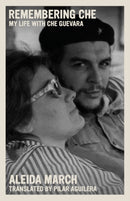 Remembering Che : My Life With Che Guevara-9781644212059
