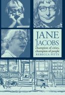 Jane Jacobs: Champion Of Cities, Champion Of People-9781644212998