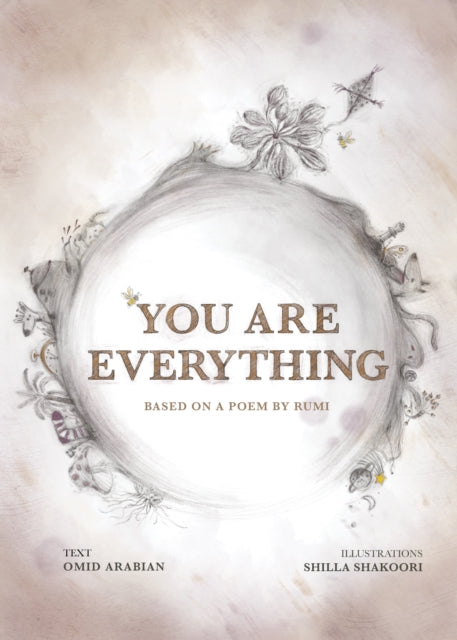 You Are Everything : Based on a poem by Rumi-9781644213094