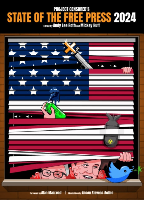 Project Censored's State Of The Free Press 2024-9781644213322